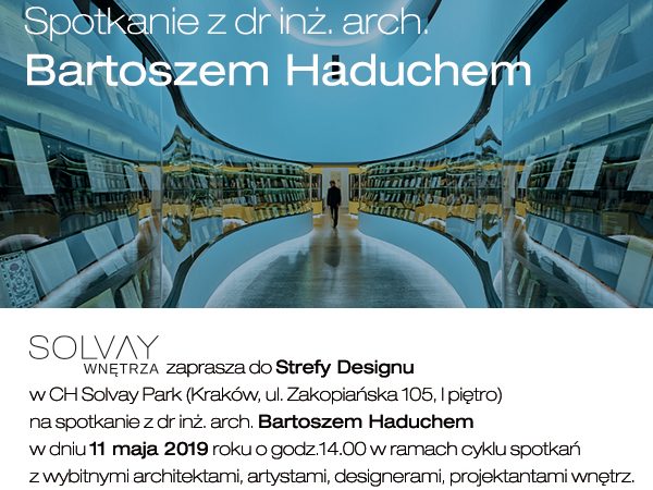 Architekci Kraków – Bartosz Haduch już 11 maja w Strefie Designu
